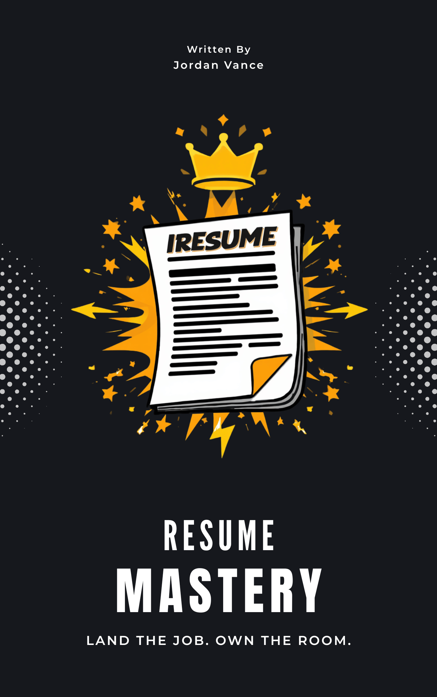 Resume Mastery by Jordan Vance